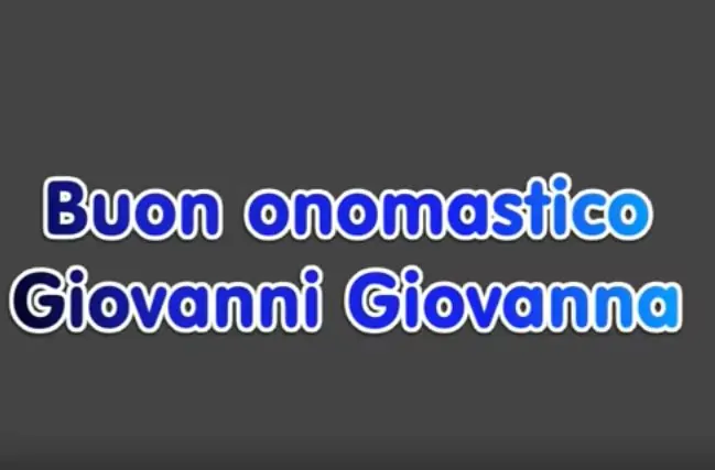 Buon onomastico Giovanni Giovanna